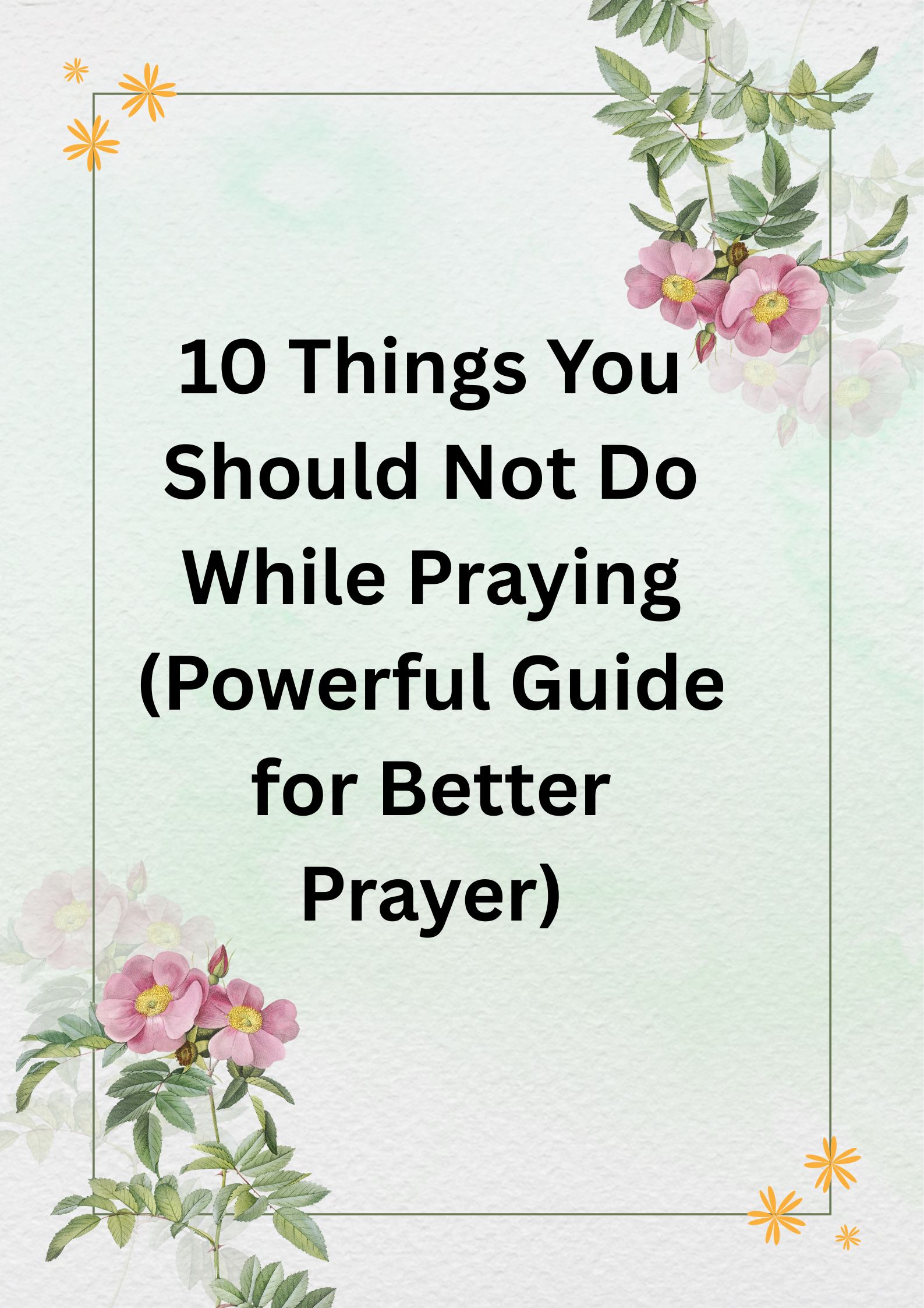 Things You Should Never Do While praying