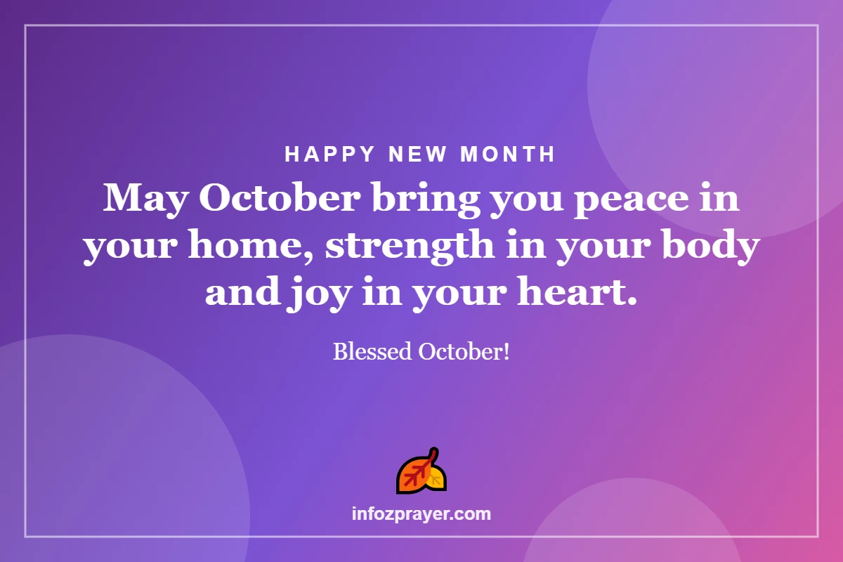 Blessed October wishes: May October bring you peace, strength and joy