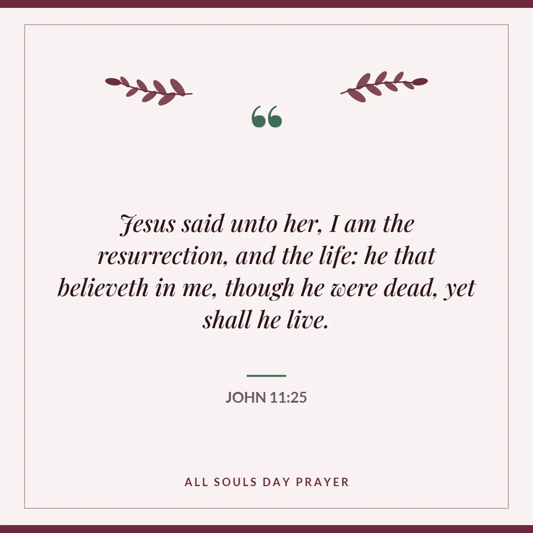 All souls day prayer: John 11:25 verse card