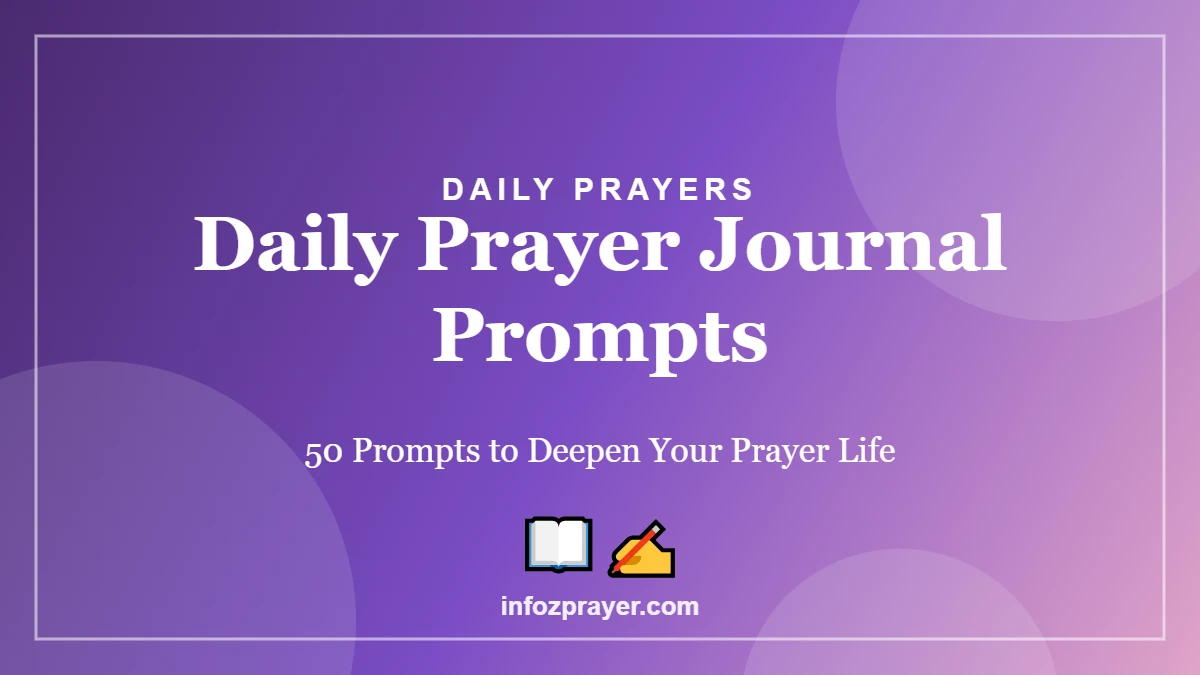 Daily Prayer Journal Prompts: 50 Prompts to Deepen Your Prayer Life