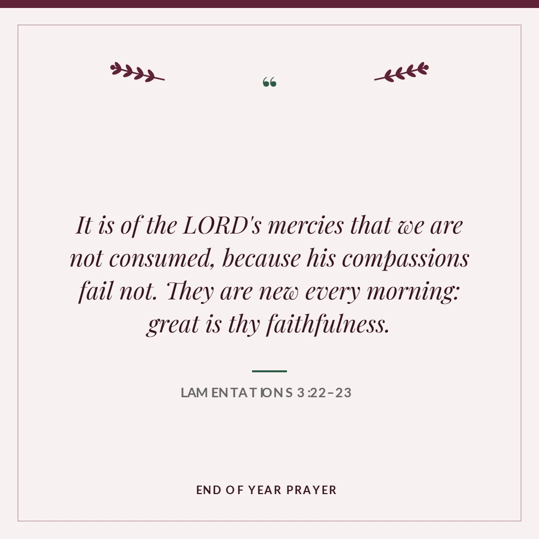 End of year prayer: Lamentations 3:22–23 verse card