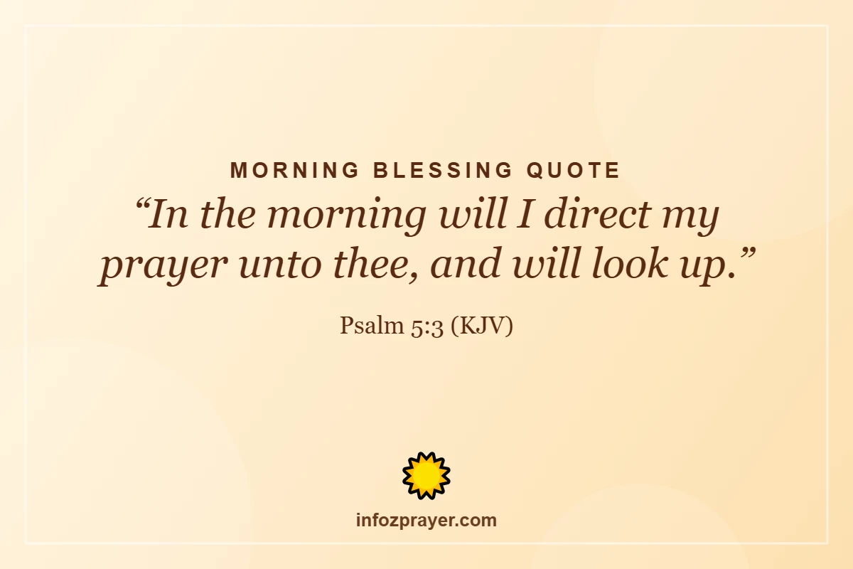 Good morning blessings quotes from the Bible: Psalm 5:3