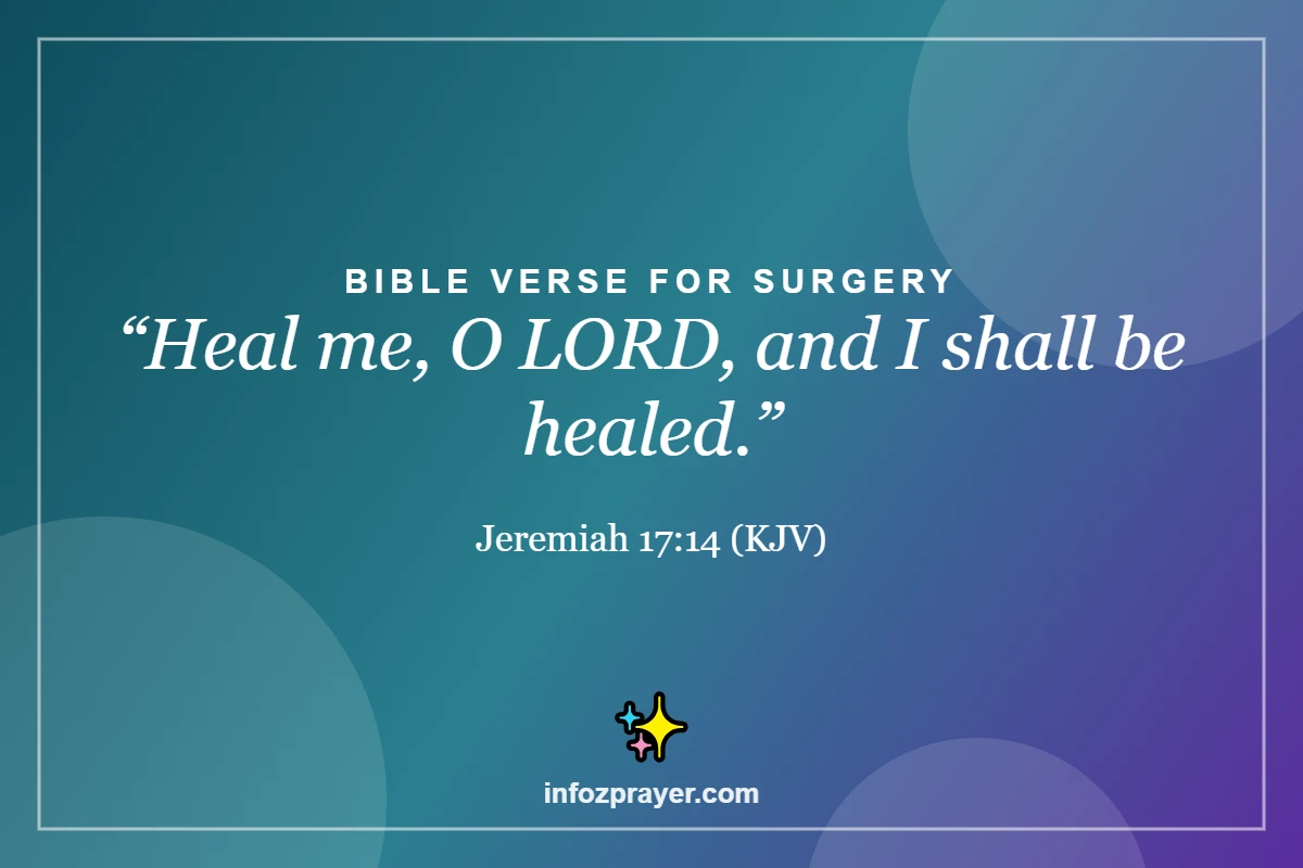 Prayer before surgery Bible verse Jeremiah 17:14 heal me O Lord