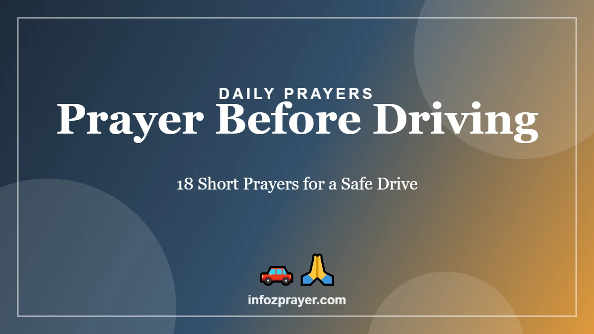 Prayer Before Driving: 18 Short Prayers for a Safe Drive