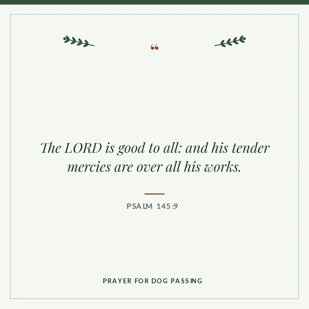Prayer for dog passing: Psalm 145:9 verse card