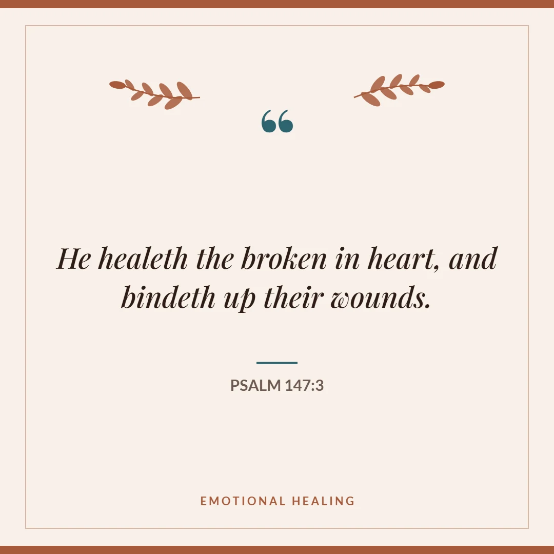 Prayer for emotional healing: Psalm 147:3 verse card