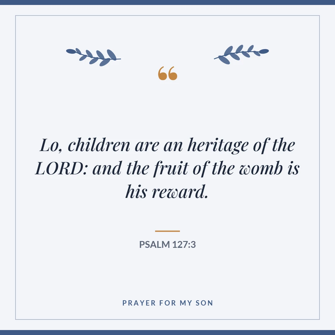 Prayer for my son: Psalm 127:3 verse card
