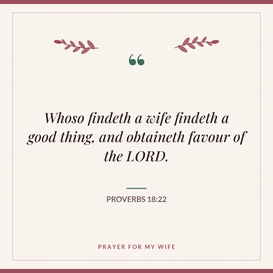 Prayer for my wife: Proverbs 18:22 verse card