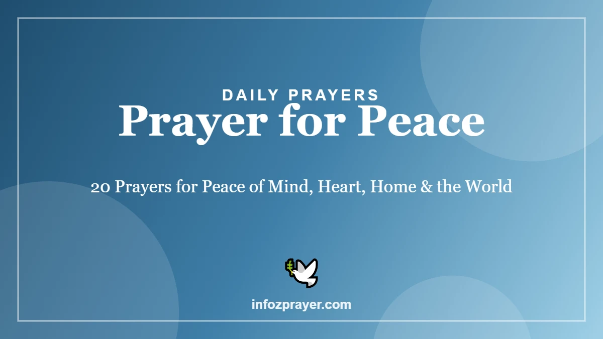 Prayer for Peace: 20 Prayers for Peace of Mind, Heart, Home & the World