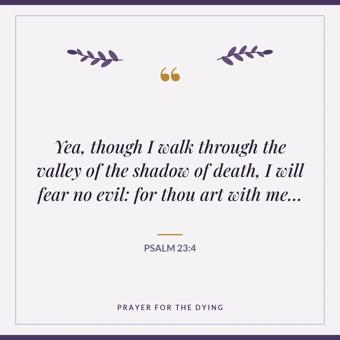 Prayer for the dying: Psalm 23:4 verse card