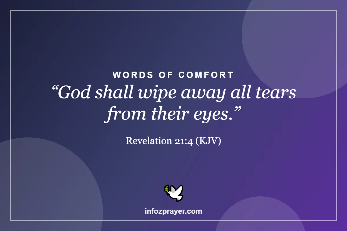 Bible verse for the soul to rest in peace Revelation 21:4 God shall wipe away all tears