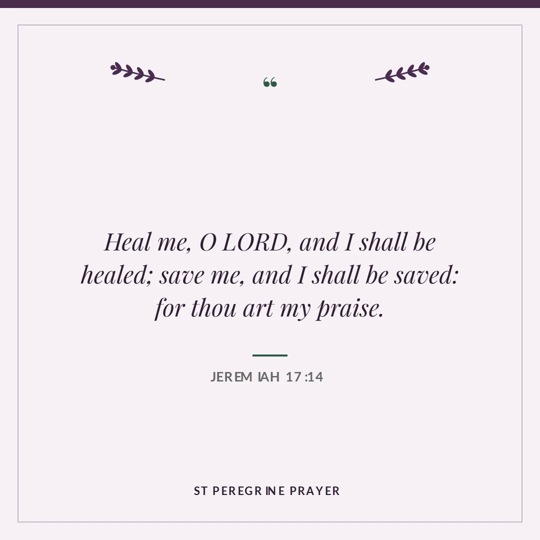 St Peregrine prayer: Jeremiah 17:14 verse card